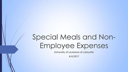 Special Meals and Non-Employee Expenses