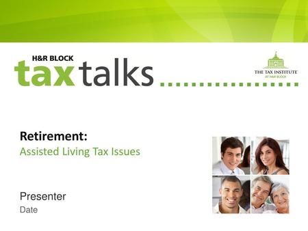 Retirement: Assisted Living Tax Issues