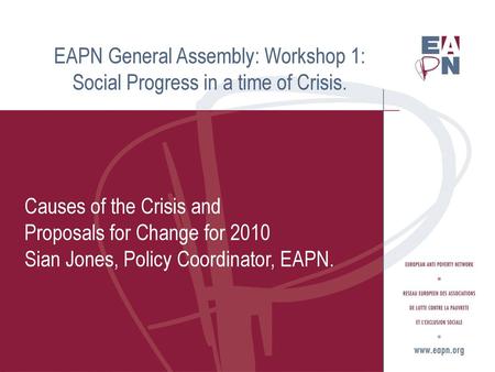 Causes of the Crisis and Proposals for Change for 2010