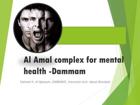 Al Amal complex for mental health -Dammam