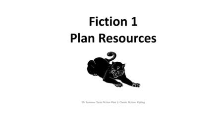 Fiction 1 Plan Resources