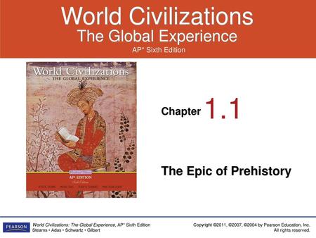 1.1 The Epic of Prehistory.