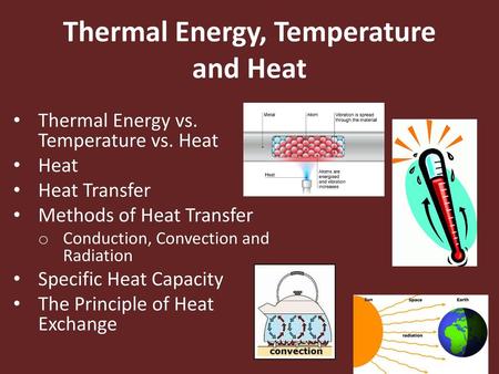 Thermal Energy, Temperature and Heat