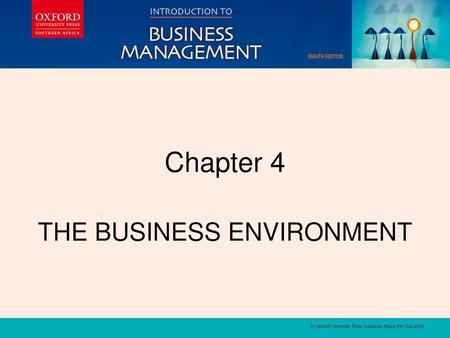 THE BUSINESS ENVIRONMENT