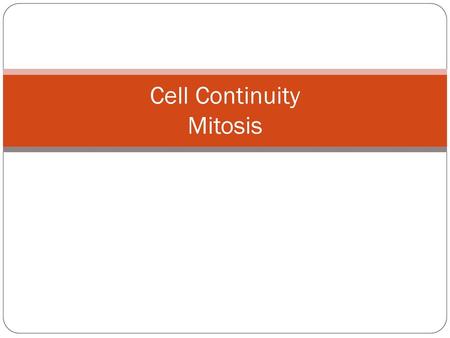 Cell Continuity Mitosis