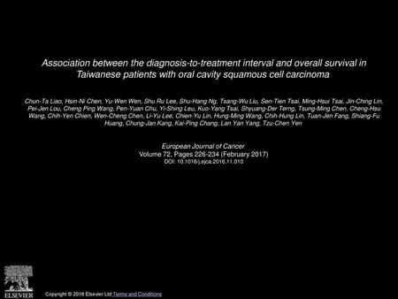 Association between the diagnosis-to-treatment interval and overall survival in Taiwanese patients with oral cavity squamous cell carcinoma  Chun-Ta Liao,