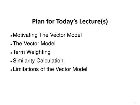 Plan for Today’s Lecture(s)