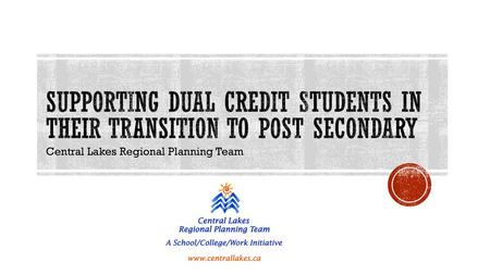 Supporting dual credit students in their transition to post secondary