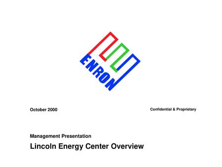 Lincoln Energy Center Overview