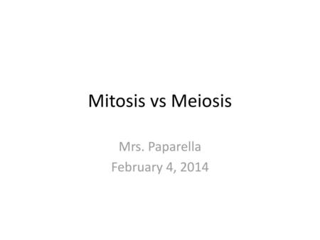 Mrs. Paparella February 4, 2014