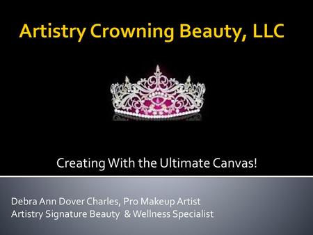 Artistry Crowning Beauty, LLC