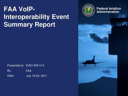 FAA VoIP- Interoperability Event Summary Report