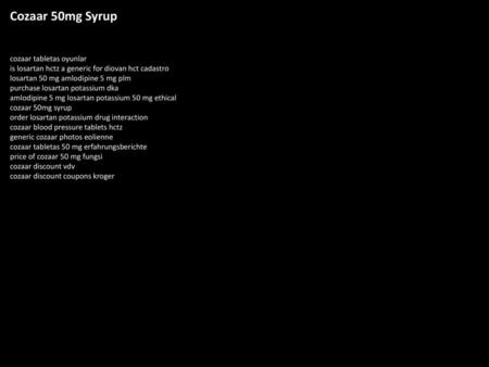 Cozaar 50mg Syrup cozaar tabletas oyunlar is losartan hctz a generic for diovan hct cadastro losartan 50 mg amlodipine 5 mg plm purchase losartan potassium.