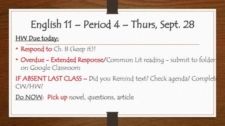 English 11 – Period 4 – Thurs, Sept. 28