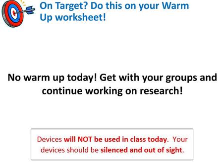 On Target? Do this on your Warm Up worksheet!