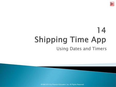 14 Shipping Time App Using Dates and Timers