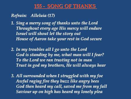 155 - SONG OF THANKS Refrain: Alleluia (17)