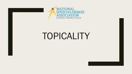 Topicality.