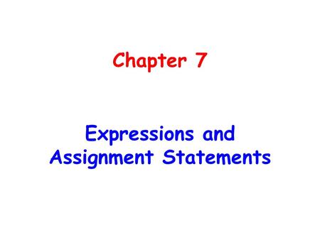 Expressions and Assignment Statements