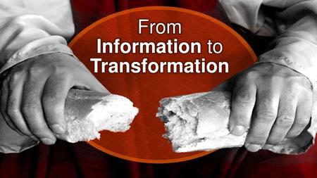 Information to Transformation