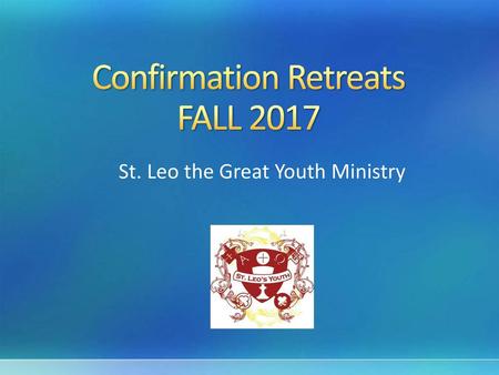 Confirmation Retreats FALL 2017