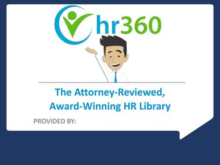 The Attorney-Reviewed, Award-Winning HR Library