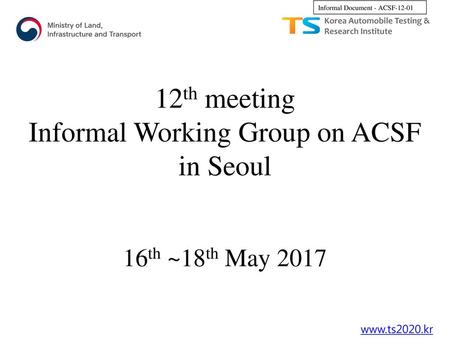 Informal Working Group on ACSF in Seoul