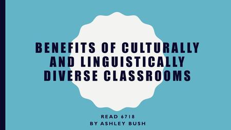 Benefits of culturally and linguistically diverse classrooms