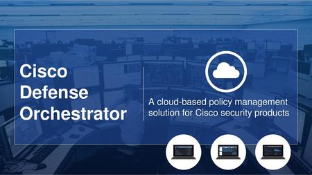 Cisco Defense Orchestrator