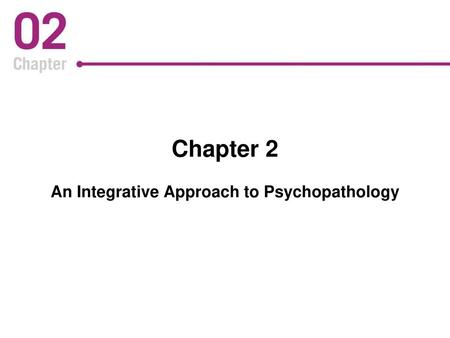 Chapter 2 An Integrative Approach to Psychopathology