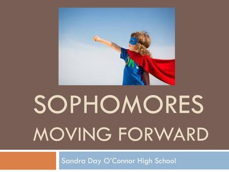 Sophomores Moving Forward