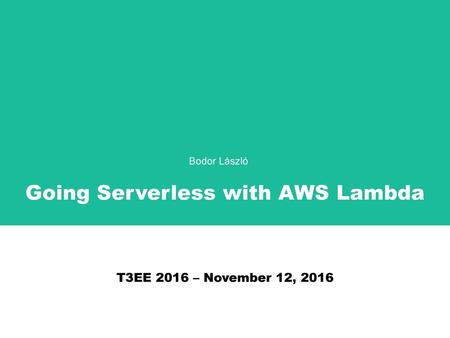 Going Serverless with AWS Lambda