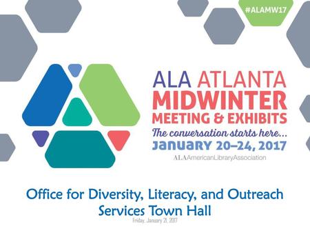 Office for Diversity, Literacy, and Outreach Services Town Hall