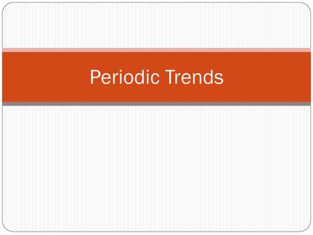 Periodic Trends.