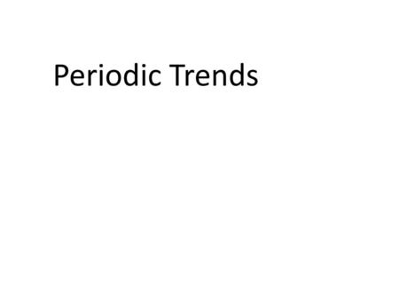 Periodic Trends.