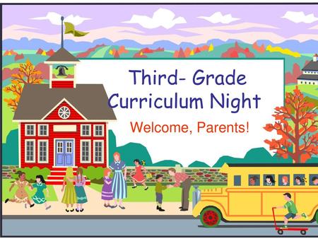 Third- Grade Curriculum Night