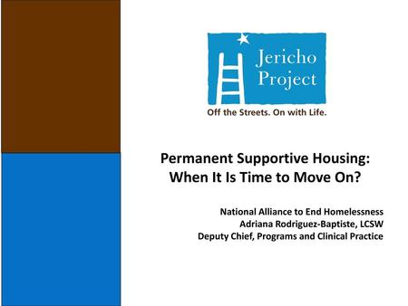 Permanent Supportive Housing: When It Is Time to Move On?