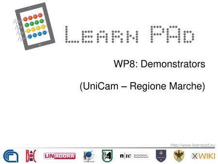 WP8: Demonstrators (UniCam – Regione Marche)