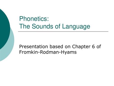 Phonetics: The Sounds of Language