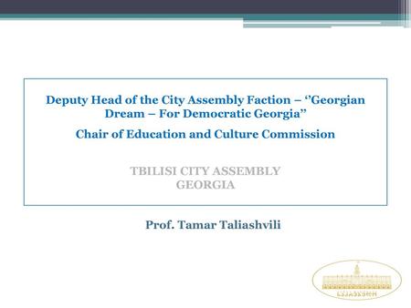 Chair of Education and Culture Commission Prof. Tamar Taliashvili