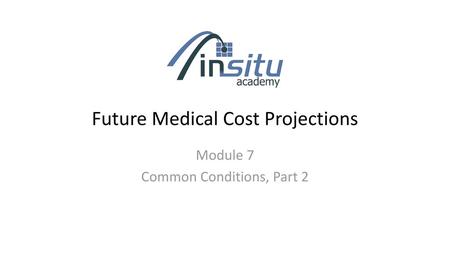 Future Medical Cost Projections