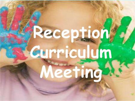 Reception Curriculum Meeting