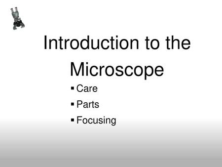 Introduction to the Microscope