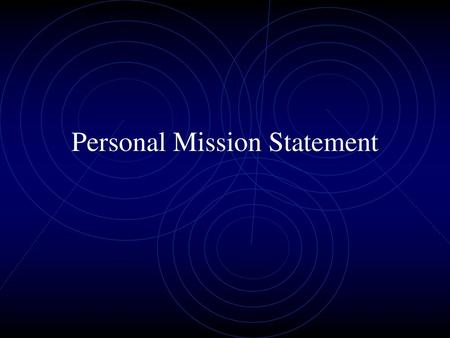 Personal Mission Statement