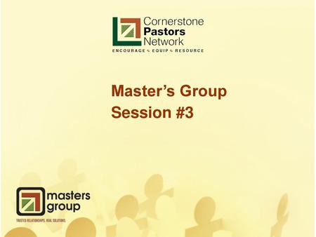 Master’s Group Session #3 April 12, 2018