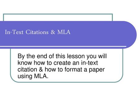 In-Text Citations & MLA