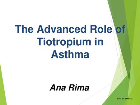 The Advanced Role of Tiotropium in