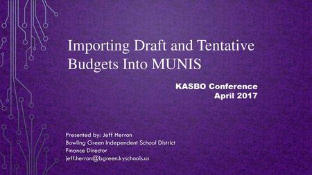 Importing Draft and Tentative Budgets Into MUNIS