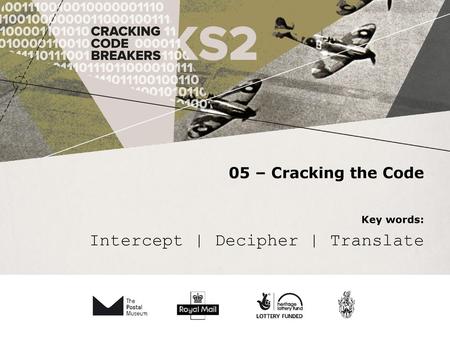 Key words: Intercept | Decipher | Translate