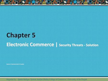 Chapter 5 Electronic Commerce | Security Threats - Solution